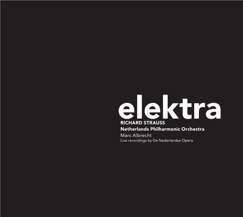 Elektrarichard STRAUSS Netherlands Philharmonic Orchestra Marc Albrecht Live Recordings by De Nederlandse Opera