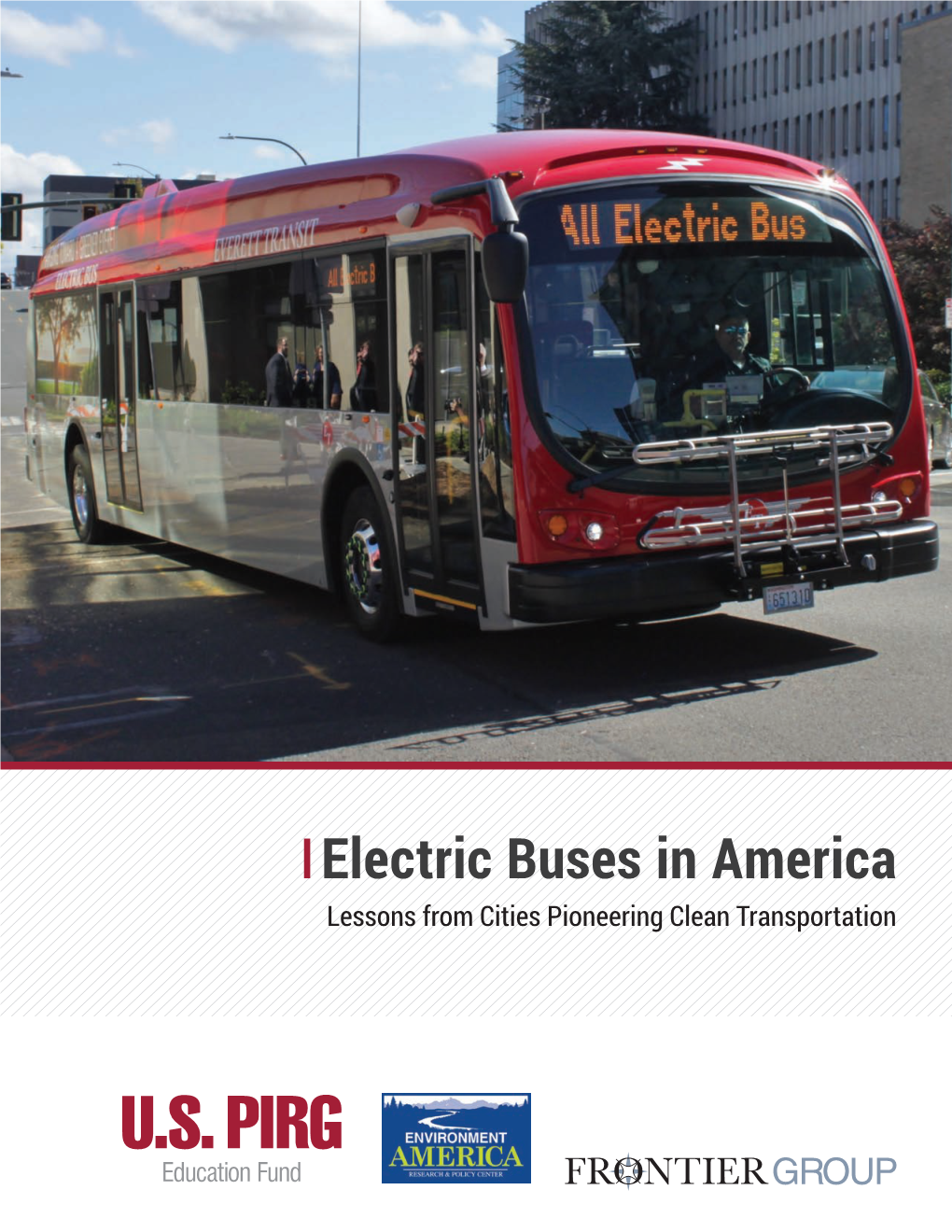 Electric Buses in America: Lessons from Cities Pioneering Clean