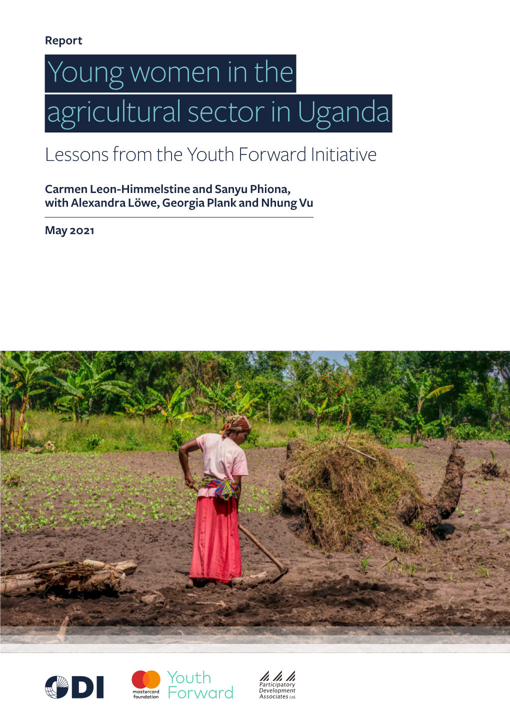 Young Women in the Agricultural Sector in Uganda Lessons from the Youth Forward Initiative