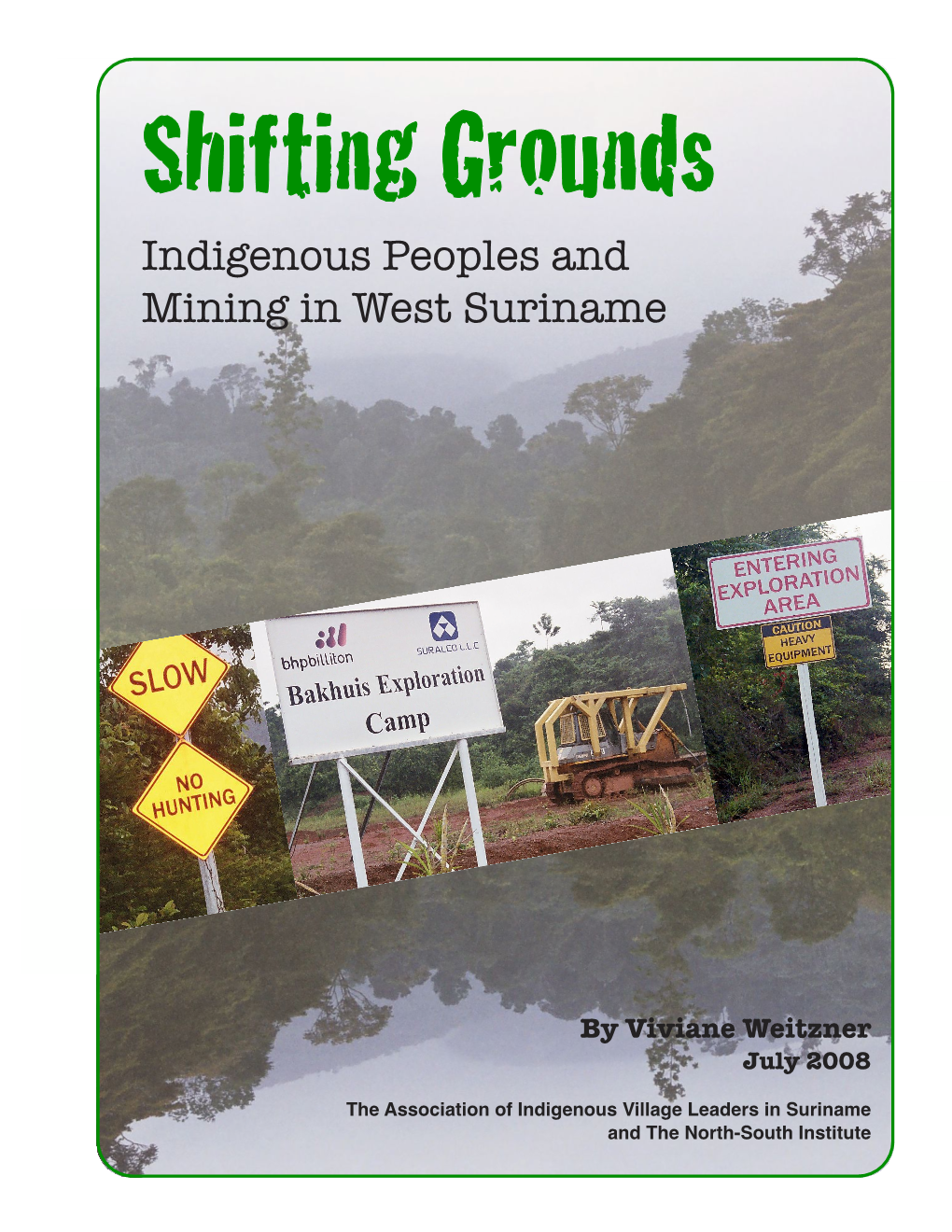 Indigenous Peoples and Mining in West Suriname