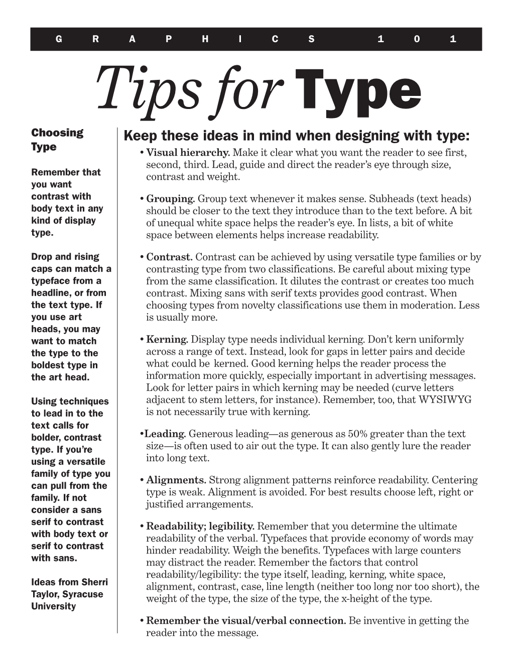 Tips for Type Choosing Keep These Ideas in Mind When Designing with Type: Type • Visual Hierarchy