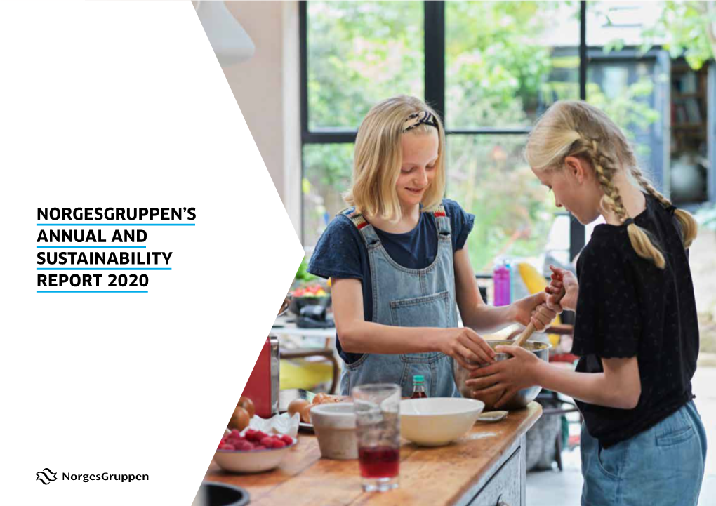 Norgesgruppen's Annual and Sustainability Report 2020 Contents This Is Norgesgruppen Our Business Areas Highlights from 2020 Our Results