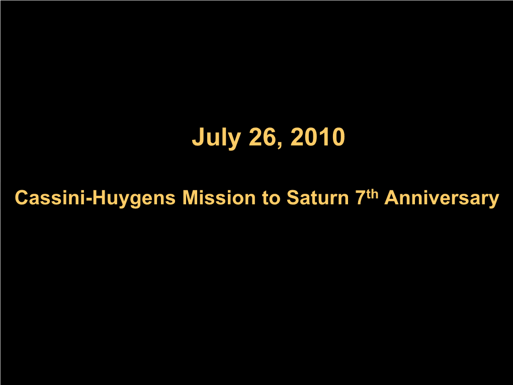 Cassini-Huygens Mission to Saturn 3Rd Anniversary