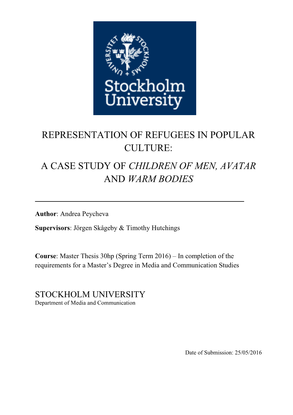 Representation of Refugees in Popular Culture: a Case Study of Children of Men, Avatar and Warm Bodies