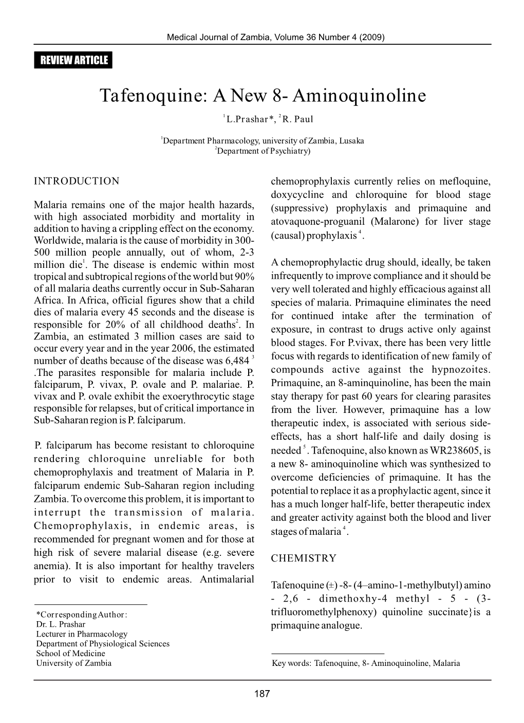 Tafenoquine: a New 8- Aminoquinoline 1 L.Prashar*, 2 R