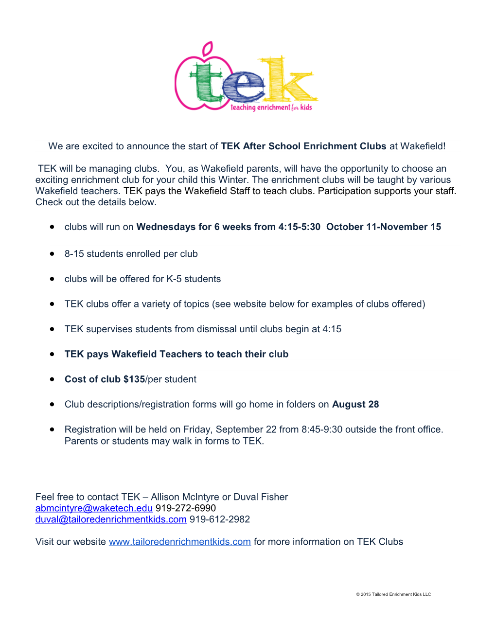 We Are Excited to Announce the Start of TEK After School Enrichment Clubs at Wakefield!