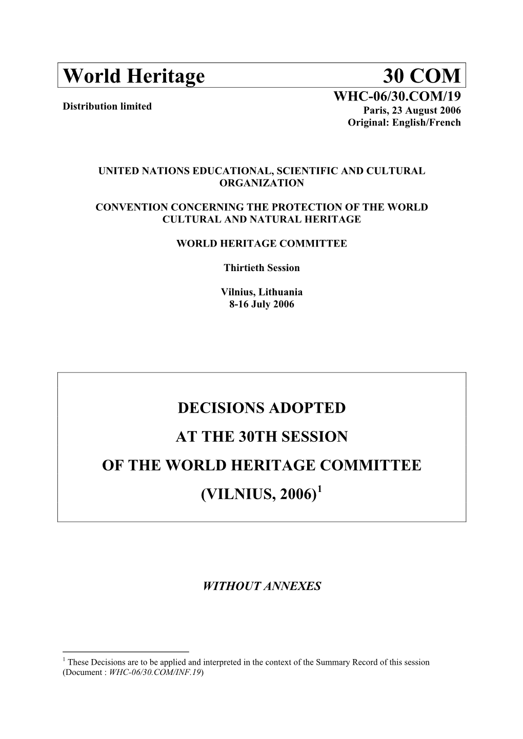World Heritage 30 COM WHC-06/30.COM/19 Distribution Limited Paris, 23 August 2006 Original: English/French