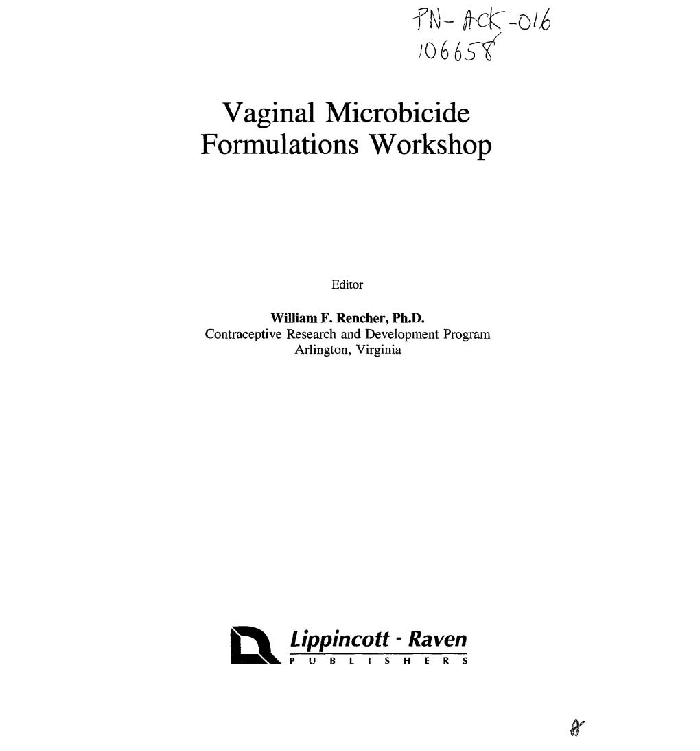 The Vagina: Physiologic Characteristics Important to Formulators of Microbicides 1 Kurt Barnhart and Waleed Shalaby Q & a DIALOGUE 2