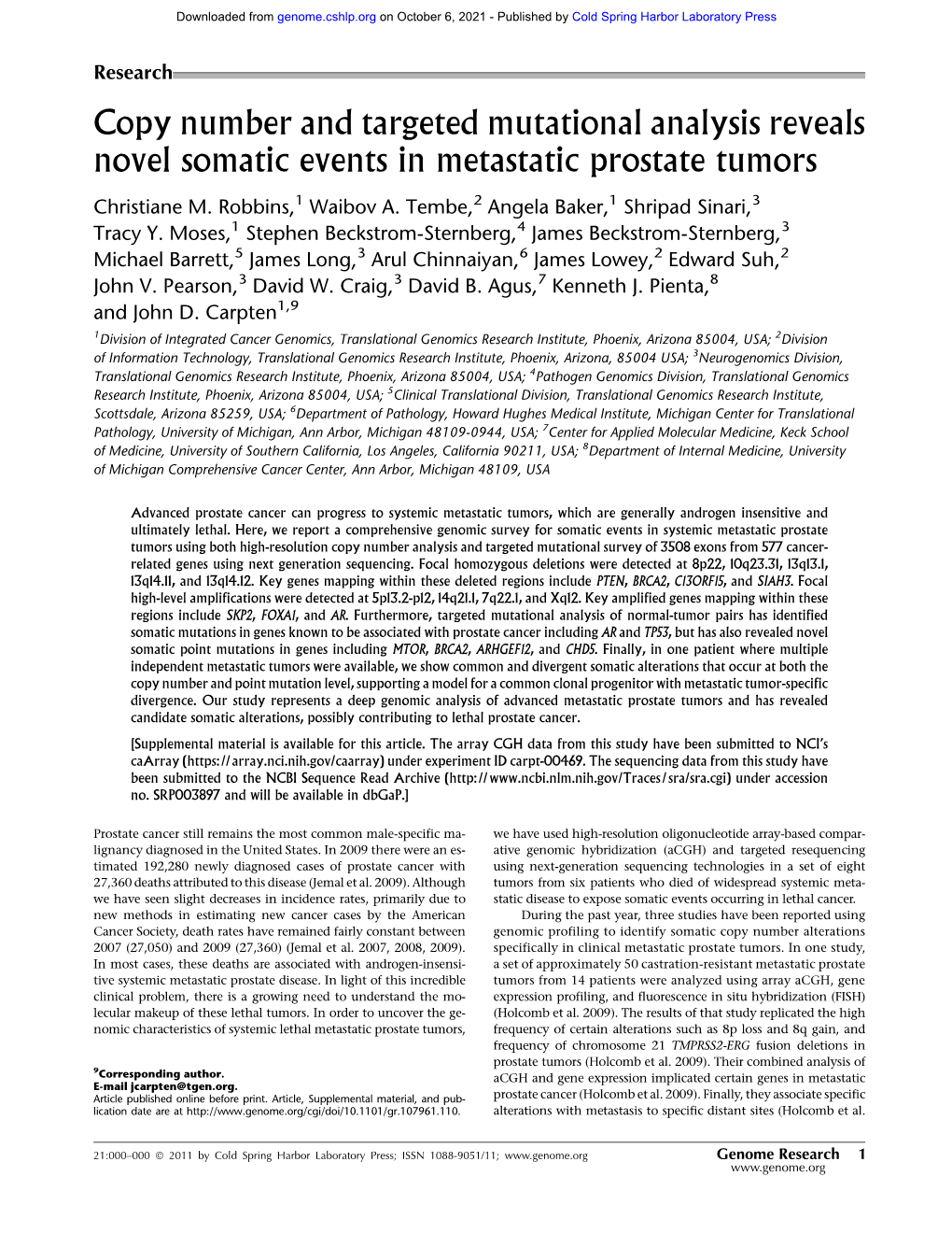 Copy Number and Targeted Mutational Analysis Reveals Novel Somatic Events in Metastatic Prostate Tumors
