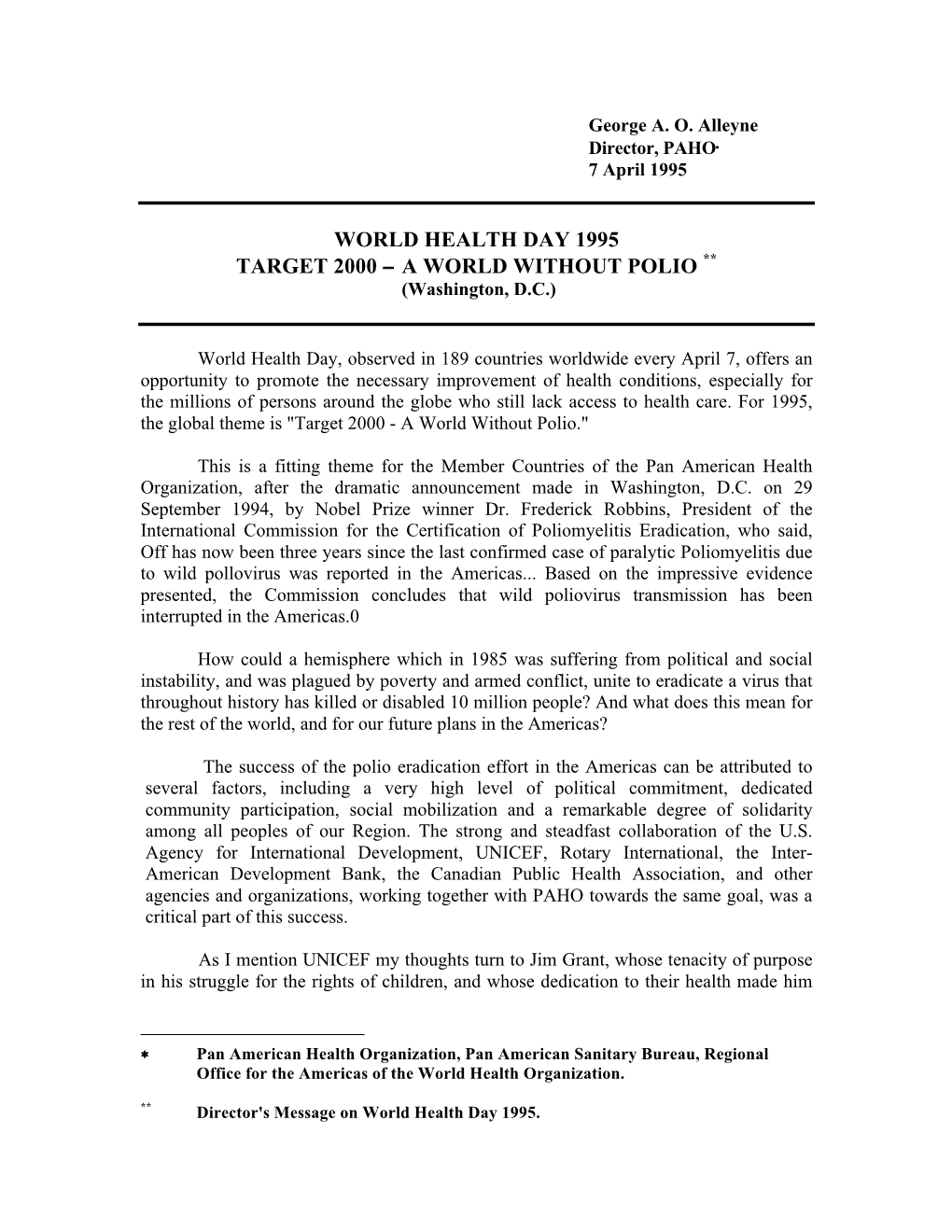WORLD HEALTH DAY 1995 TARGET 2000 − a WORLD WITHOUT POLIO ** (Washington, D.C.)