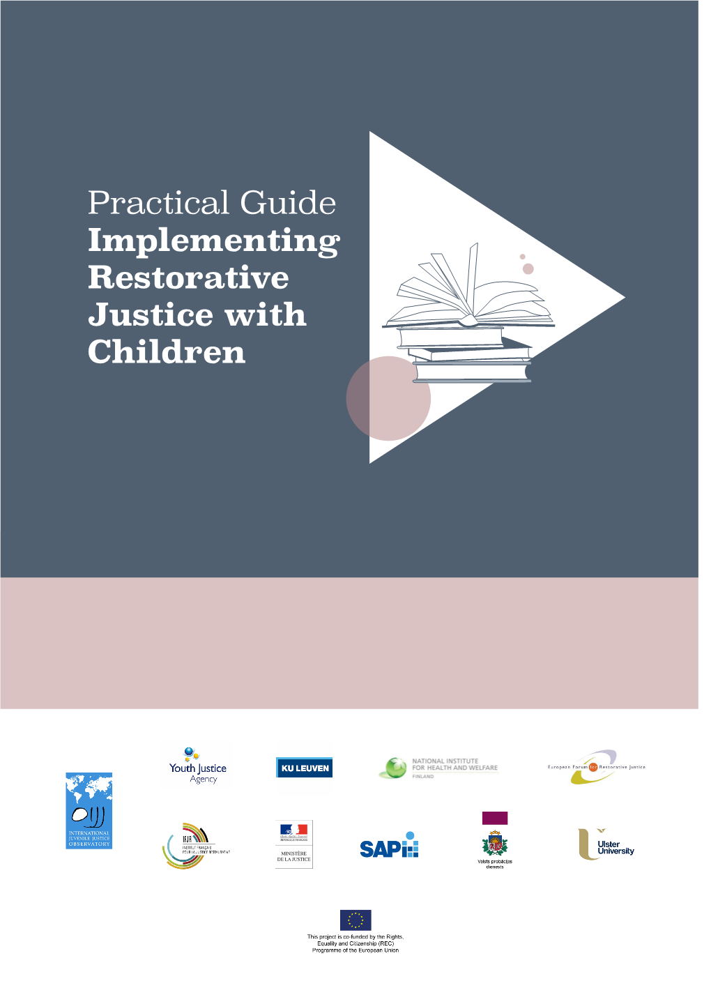 Practical Guide Implementing Restorative Justice with Children