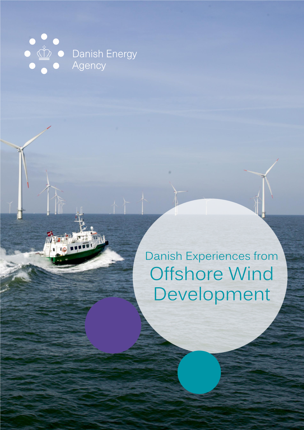“Danish Experiences from Offshore Wind Development”