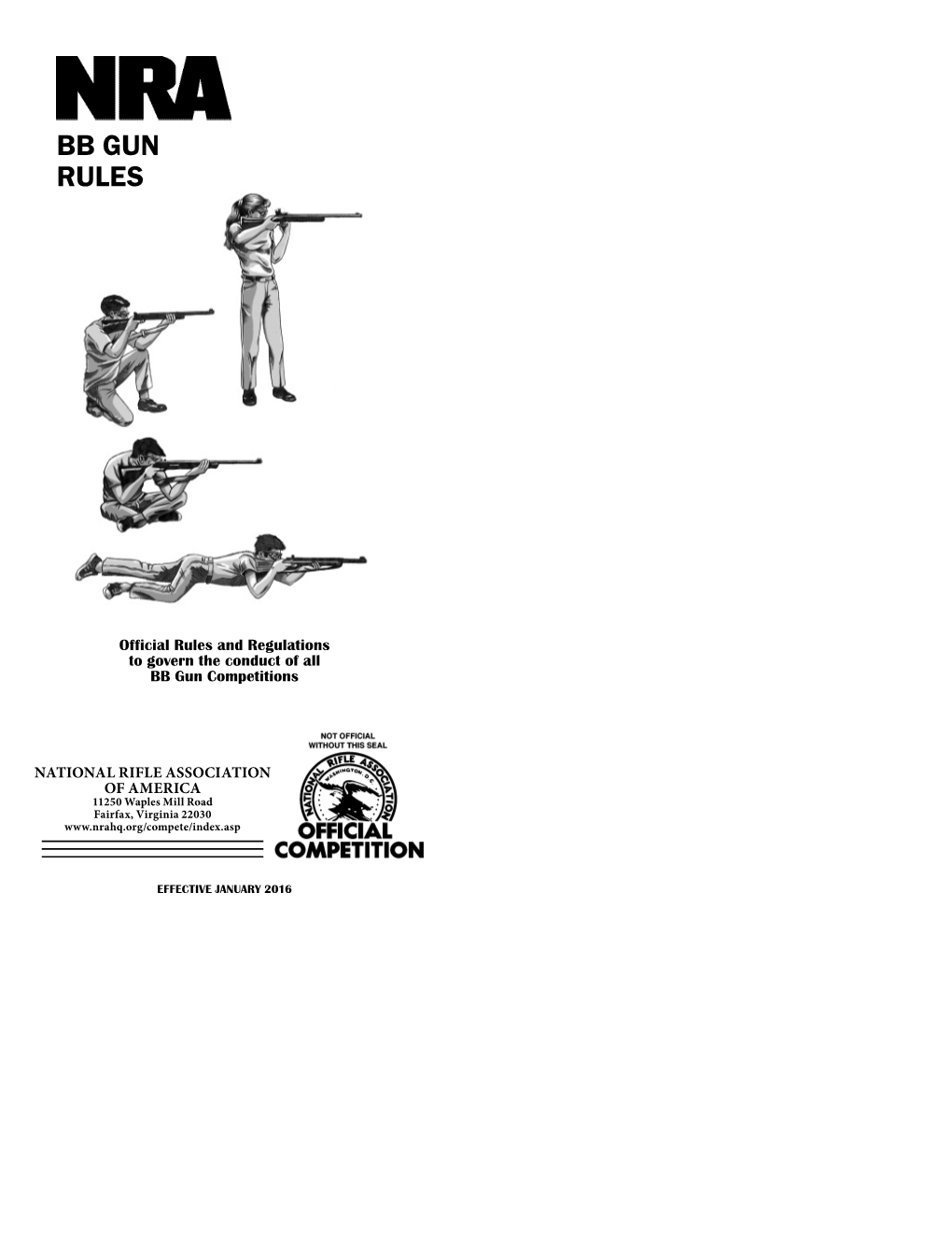 NRA BB GUN RULES Application Forms for Both Types of Sanctioned Tournaments May Be Obtained from the NRA