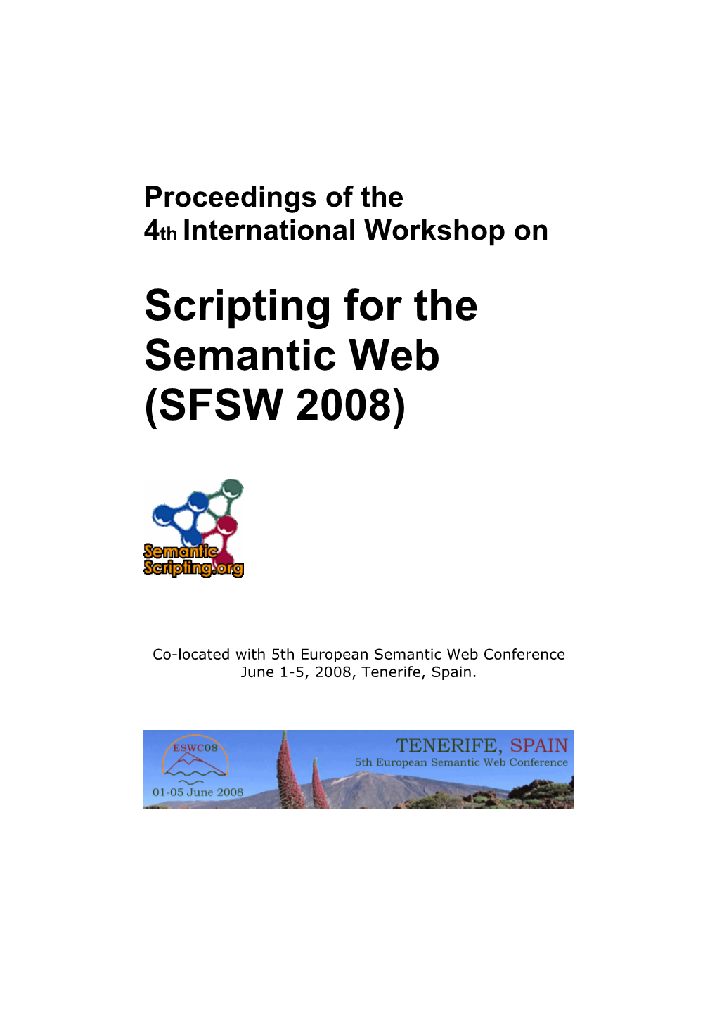 Scripting for the Semantic Web (SFSW 2008)