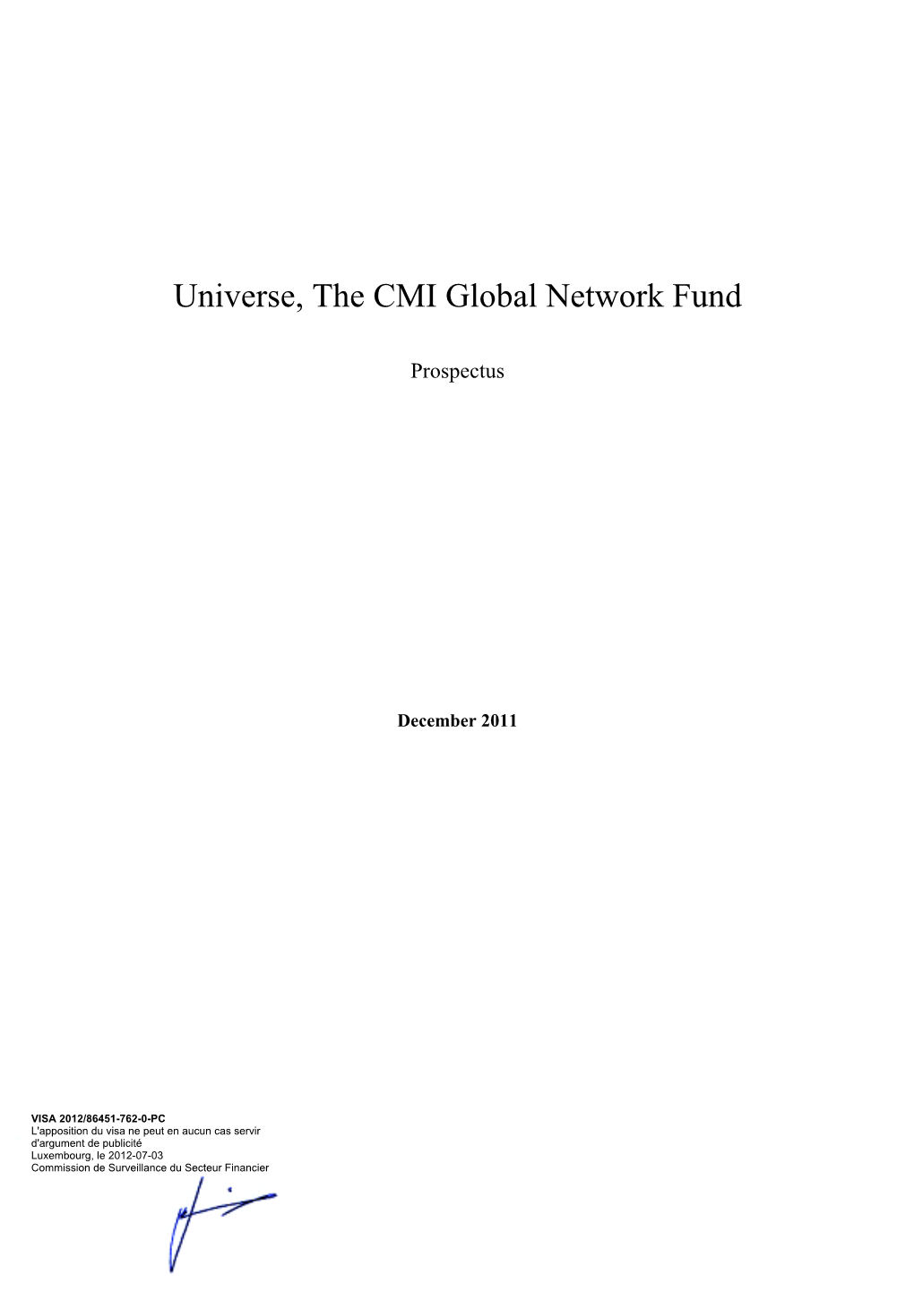 Universe, the CMI Global Network Fund