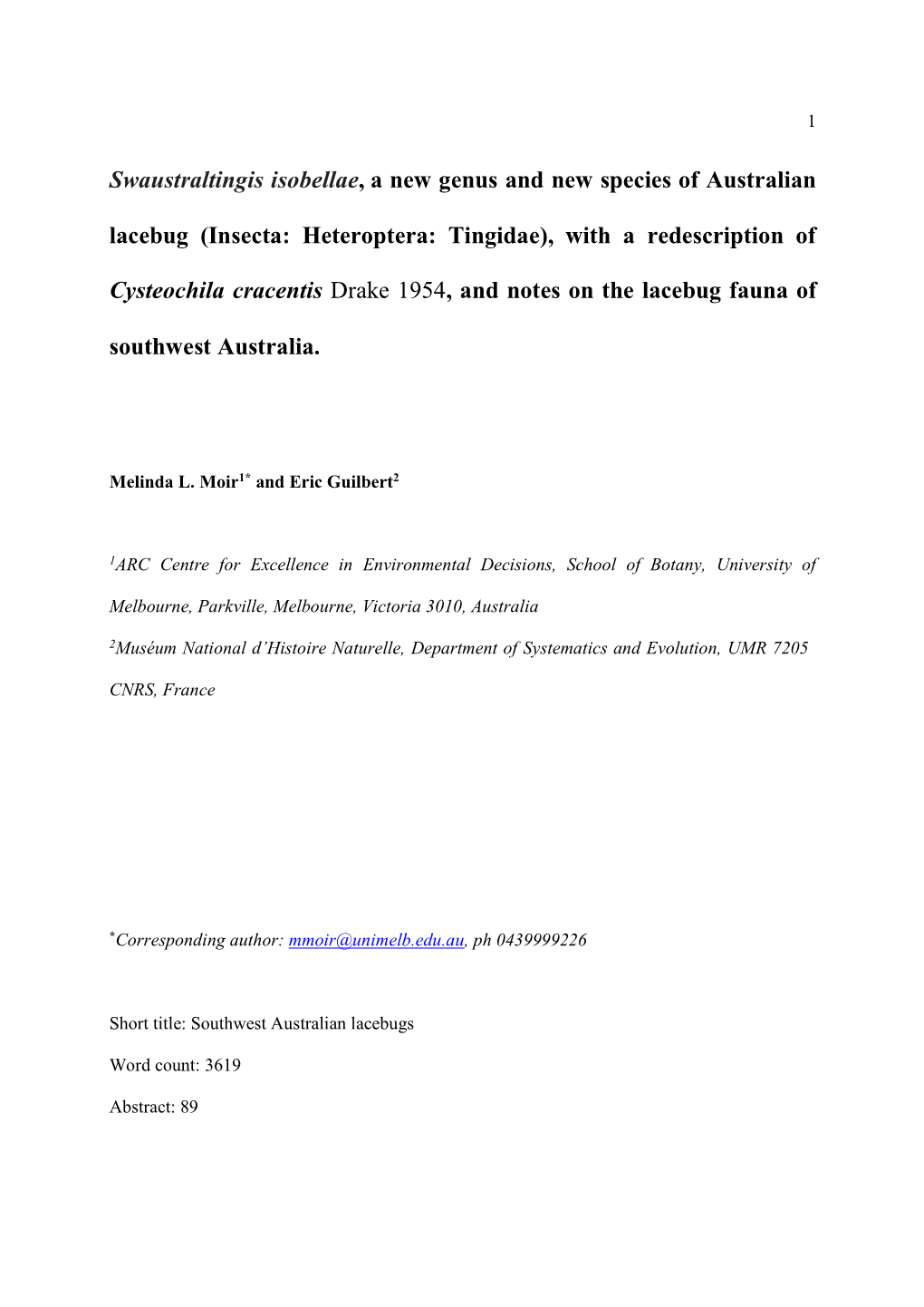 Swaustraltingis Isobellae, a New Genus and New Species of Australian Lacebug (Insecta: Heteroptera: Tingidae), with a Redescription Of