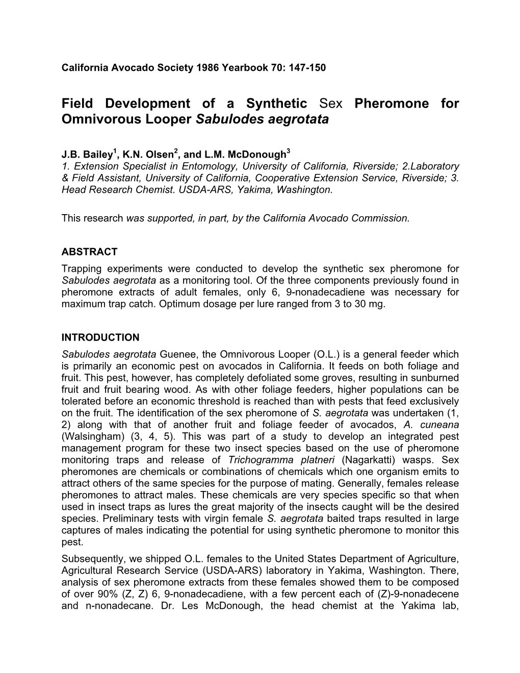 Field Development of a Synthetic Sex Pheromone for Omnivorous Looper Sabulodes Aegrotata