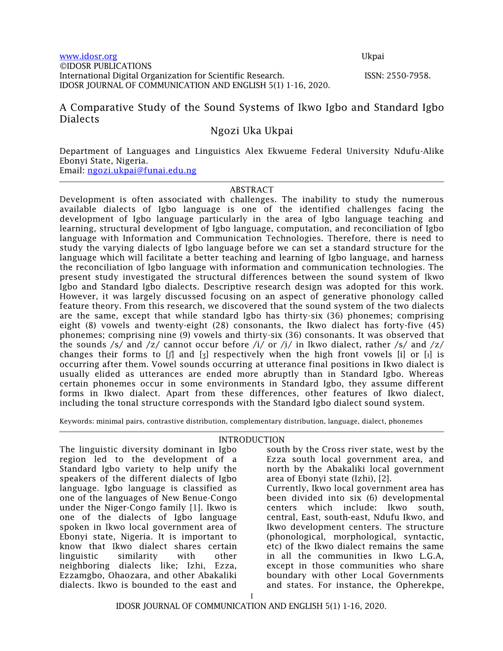 A Comparative Study of the Sound Systems of Ikwo Igbo and Standard Igbo Dialects Ngozi Uka Ukpai