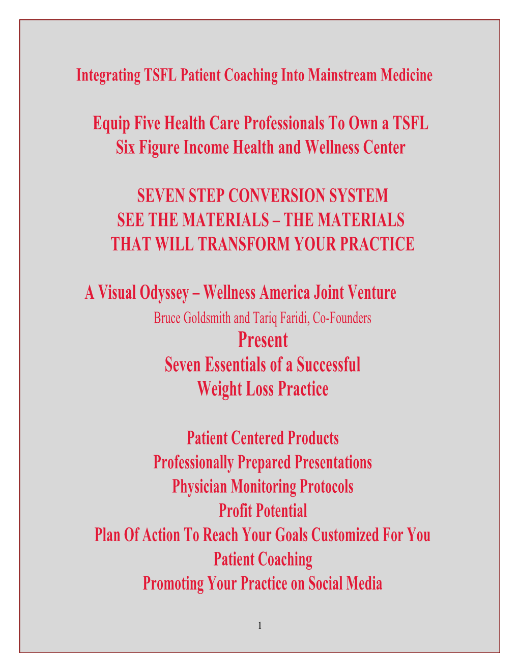 Integrating TSFL Patient Coaching Into Mainstream Medicine