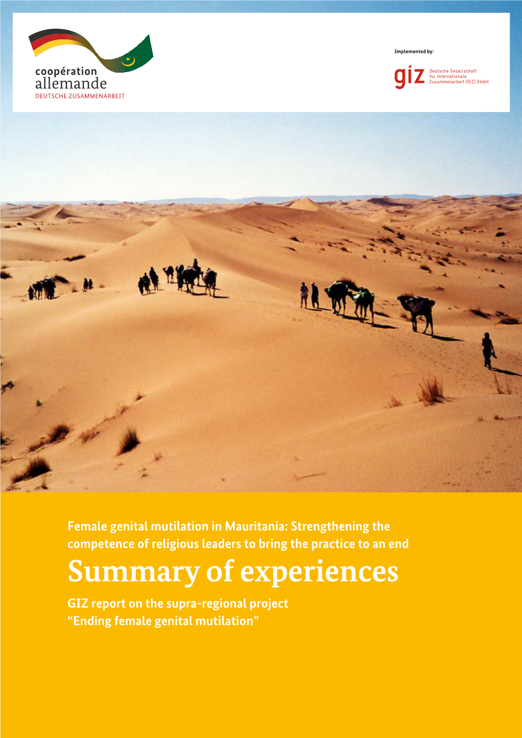 Summary of Experiences GIZ Report on the Supra-Regional Project “Ending Female Genital Mutilation”
