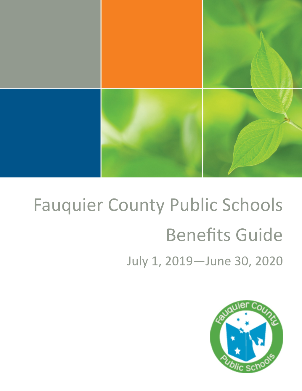 Fauquier County Public Schools Benefits Guide July 1, 2019—June 30, 2020