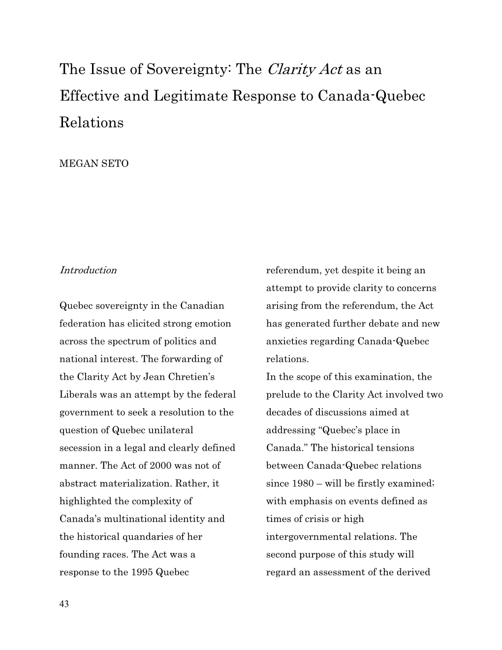 The Issue of Sovereignty: the Clarity Act As an Effective and Legitimate Response to Canada-Quebec Relations