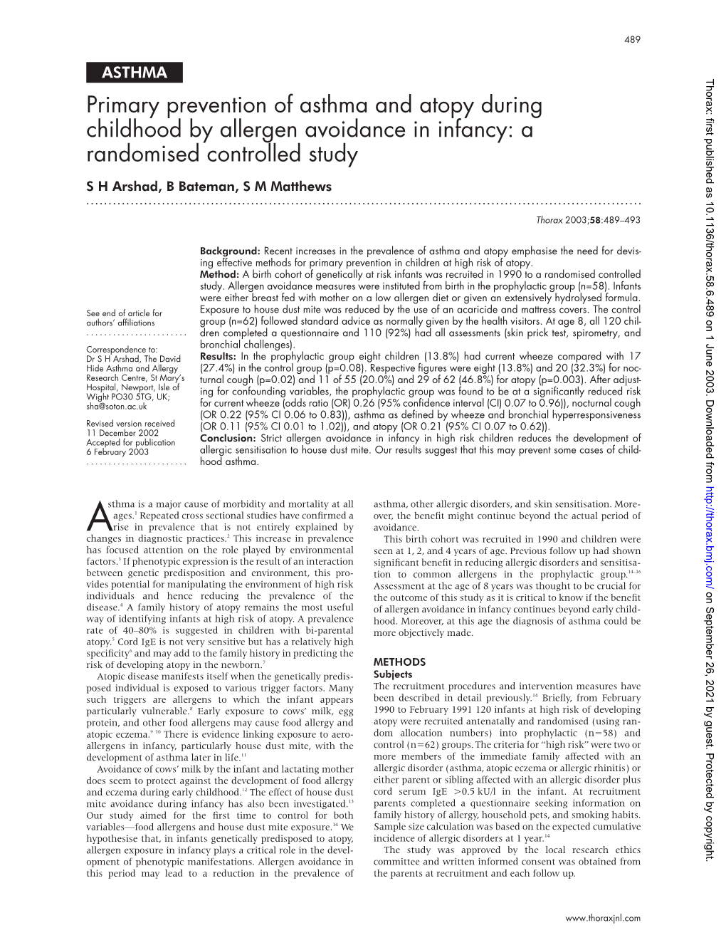 Primary Prevention of Asthma and Atopy During Childhood by Allergen Avoidance in Infancy: a Randomised Controlled Study S H Arshad, B Bateman, S M Matthews