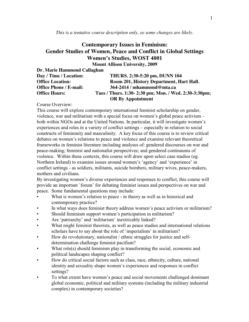 Contemporary Issues in Feminism: Gender Studies of Women, Peace and Conflict in Global Settings Women’S Studies, WOST 4001 Mount Allison University, 2009 Dr
