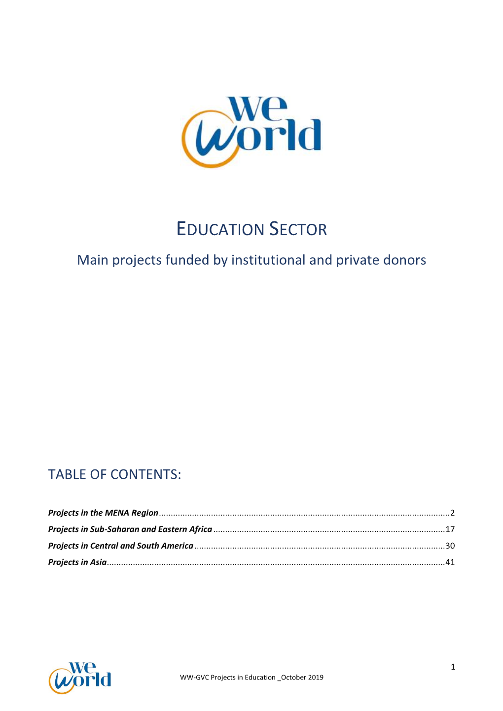 EDUCATION SECTOR Main Projects Funded by Institutional and Private Donors