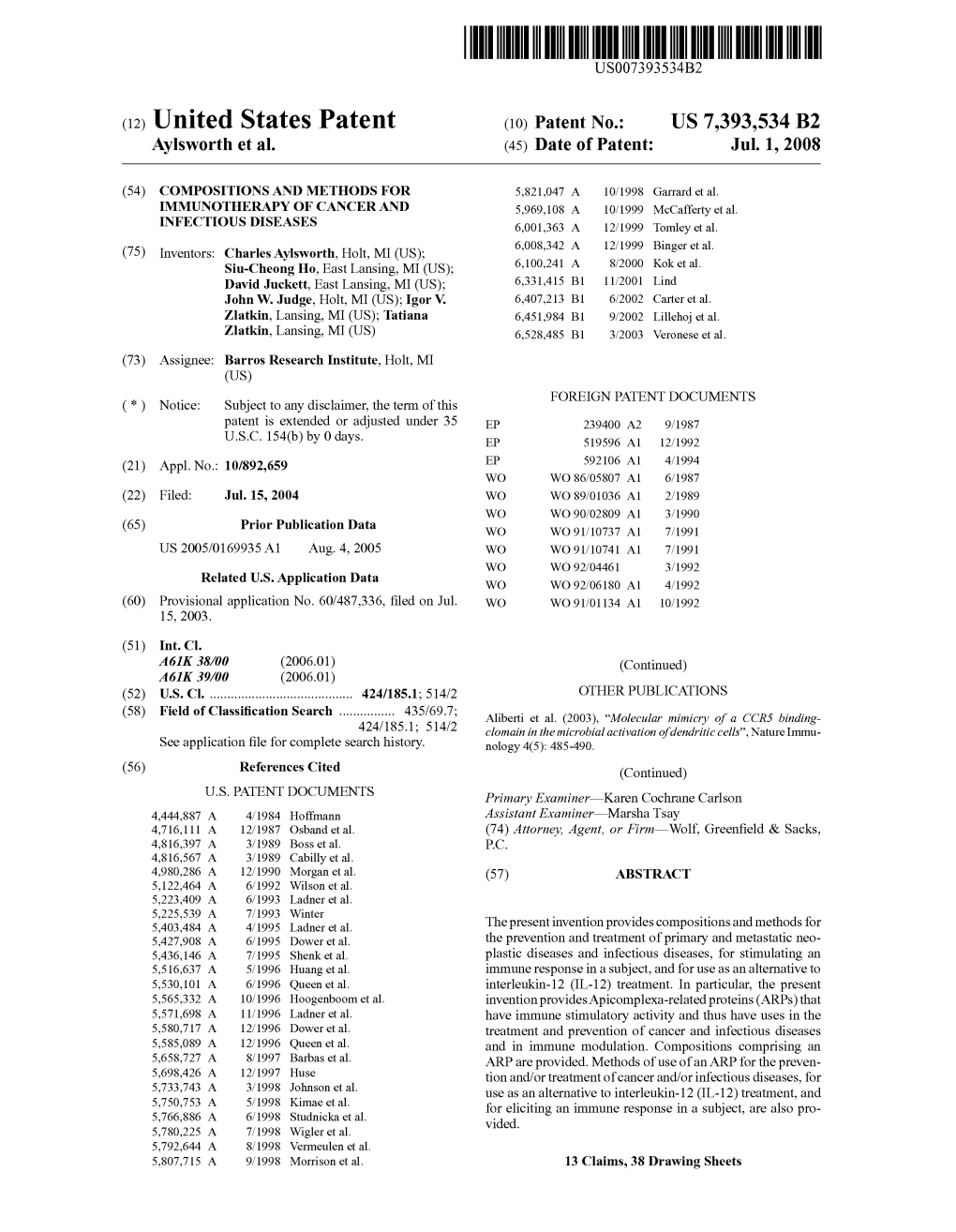 (12) United States Patent (10) Patent No.: US 7,393,534 B2 Aylsworth Et Al