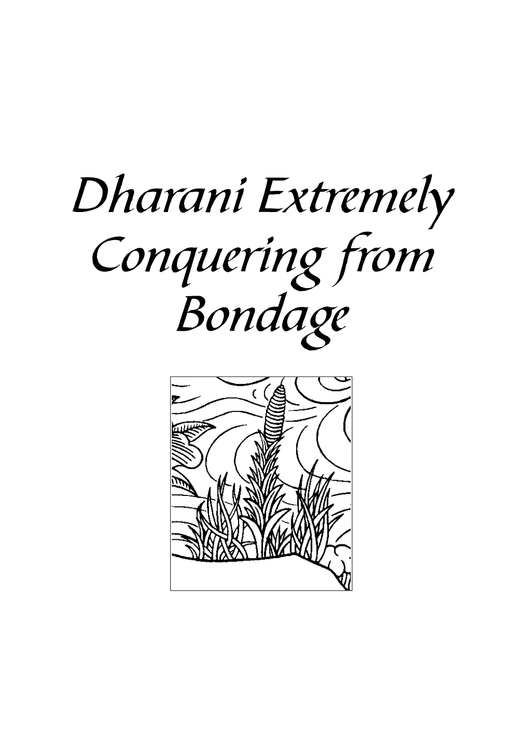 Dharani Extremely Conquering from Bondage 1