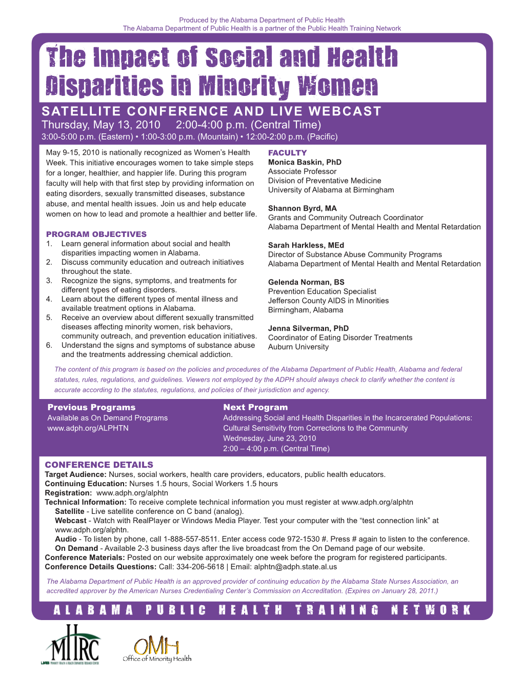 The Impact of Social and Health Disparities in Minority Women Satellite Conference and Live Webcast Thursday, May 13, 2010 2:00-4:00 P.M