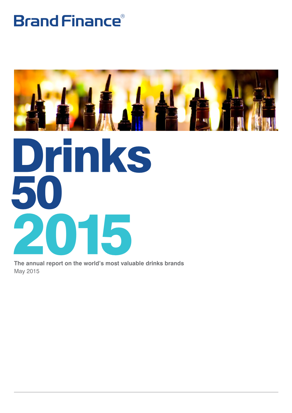 The Annual Report on the World's Most Valuable Drinks Brands May 2015