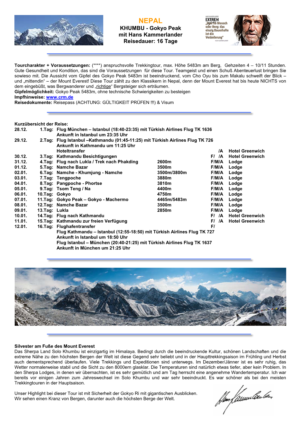 KHUMBU - Gokyo Peak Mit Hans Kammerlander Reisedauer: 16 Tage