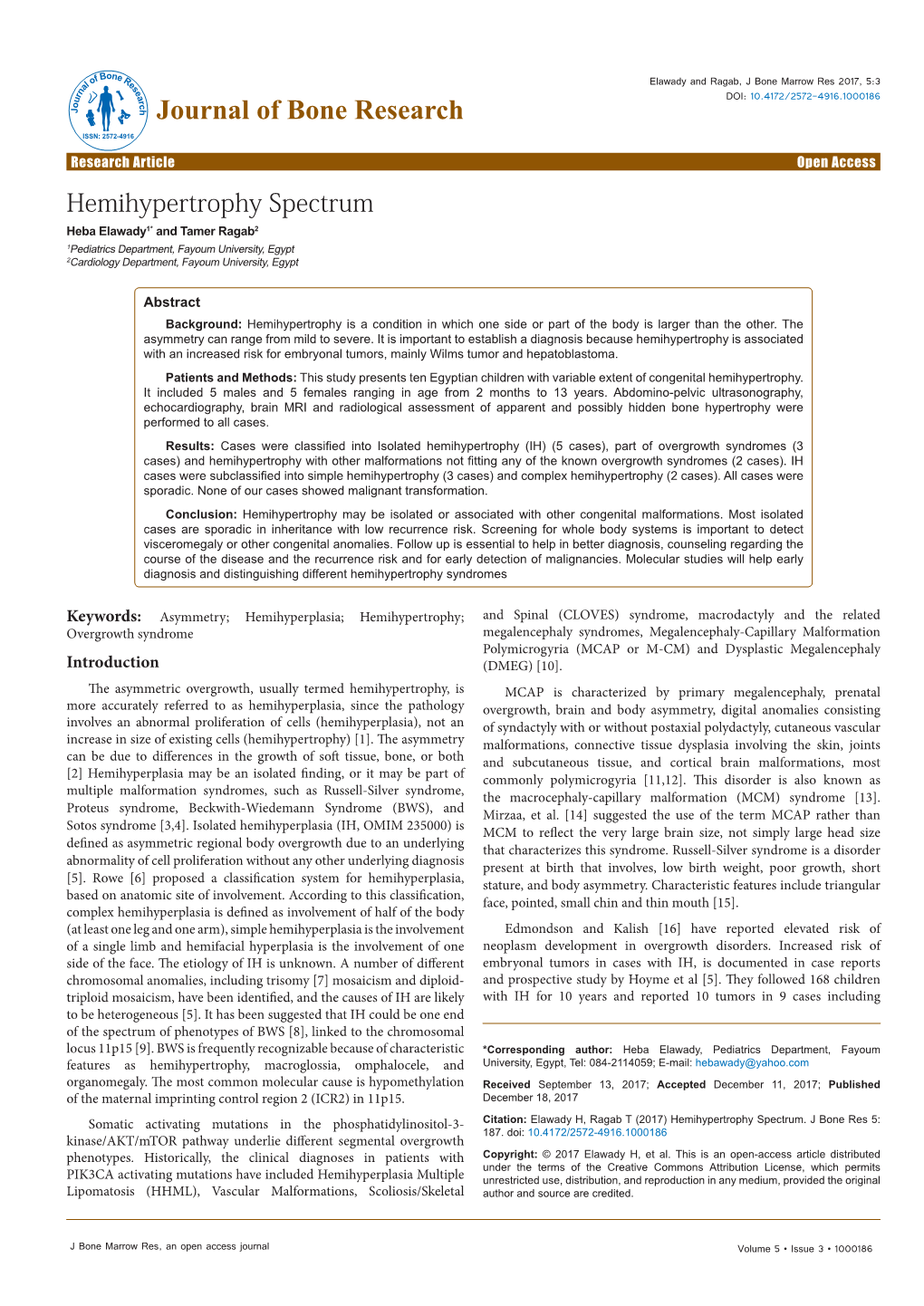 Hemihypertrophy Spectrum Heba Elawady1* and Tamer Ragab2 1Pediatrics Department, Fayoum University, Egypt 2Cardiology Department, Fayoum University, Egypt