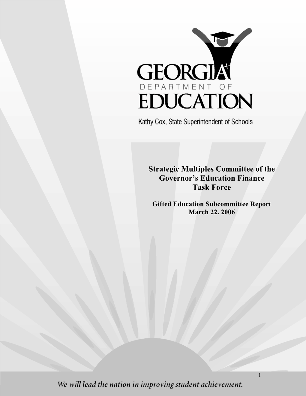 Gifted Education Subcommittee Report March 22, 2006