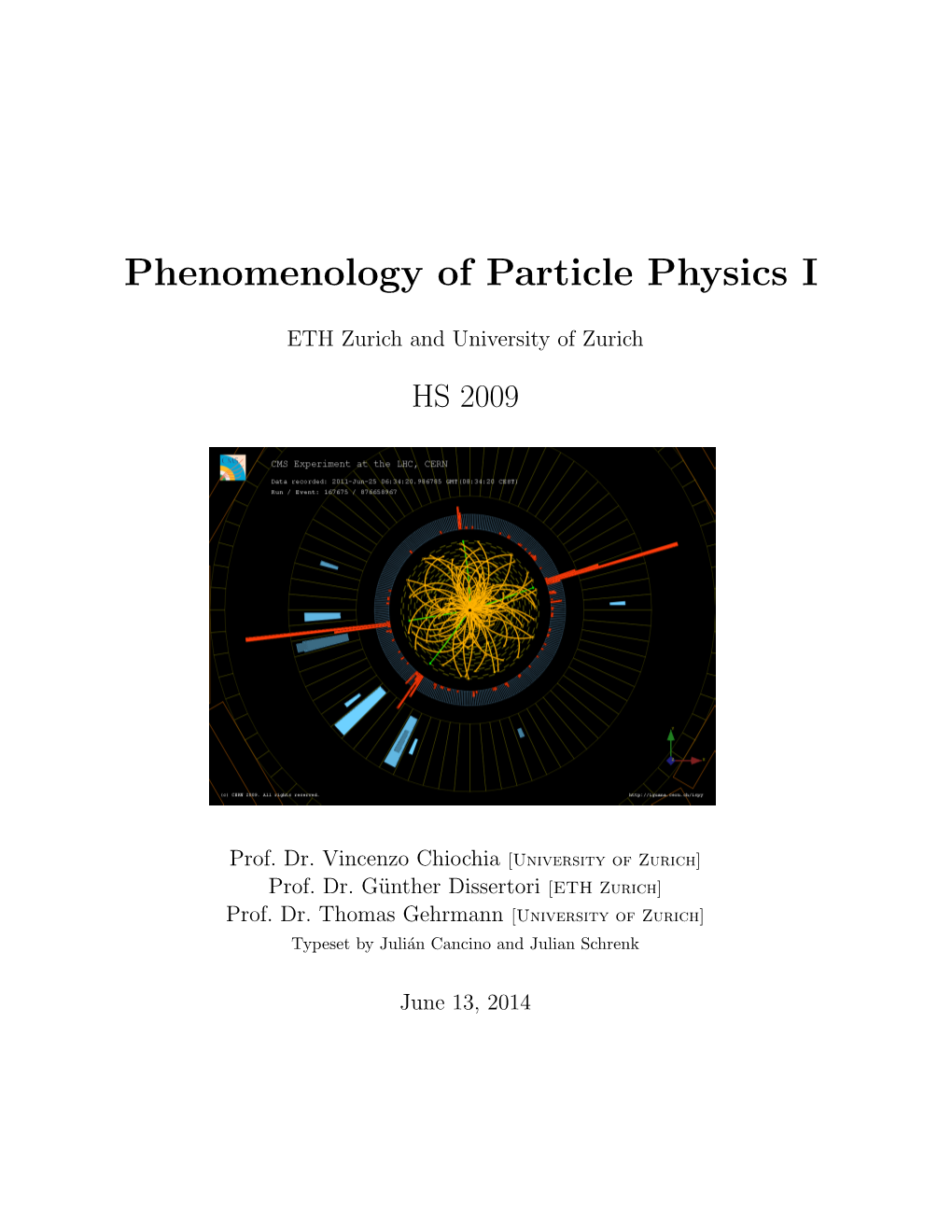 Phenomenology of Particle Physics I