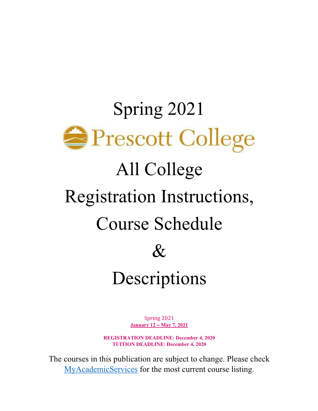 Spring 2021 All College Registration Instructions, Course Schedule & Descriptions