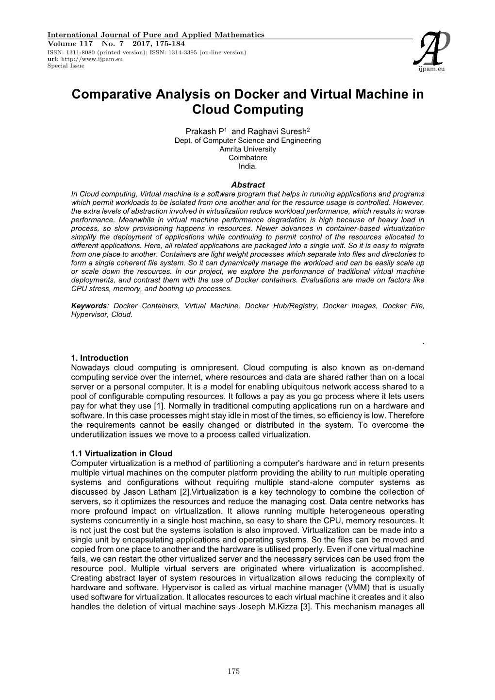 Comparative Analysis on Docker and Virtual Machine in Cloud Computing