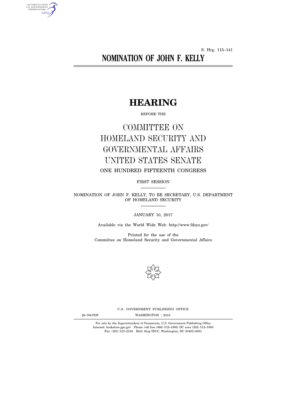 Nomination of John F. Kelly Hearing Committee On