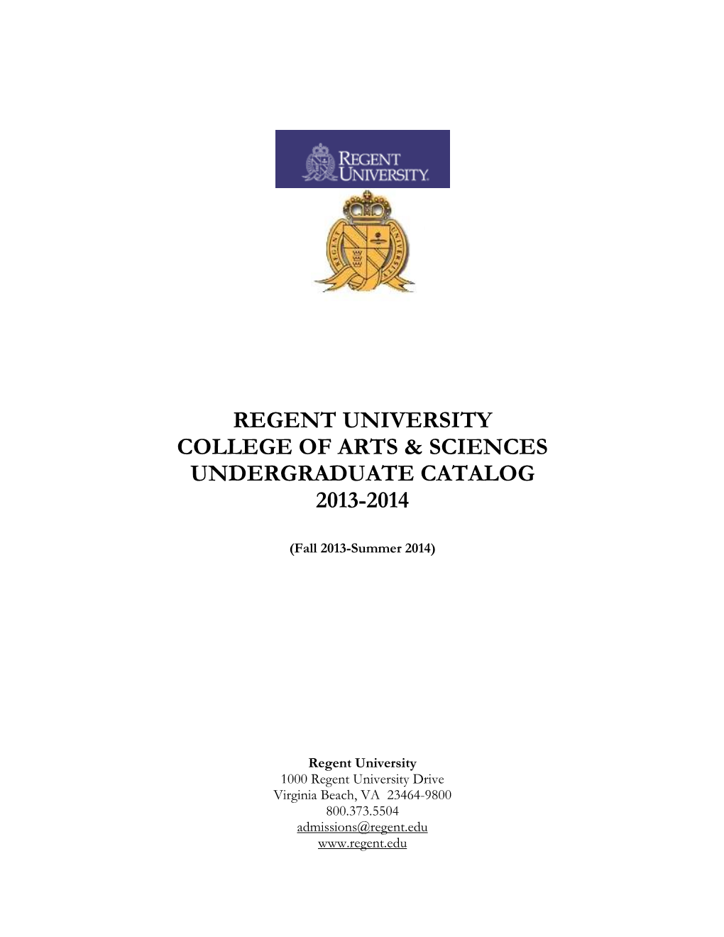 Regent University College of Arts & Sciences Undergraduate Catalog 2013-2014