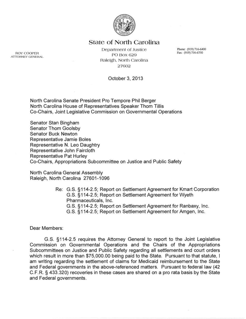 State of North Carolina Department of Justice Phone: (919) 716-6400 ROY COOPER Fax: (919) 716-6750 ATTORNEY GENERAL PO Box 629 Raleigh, North Carolina 27602