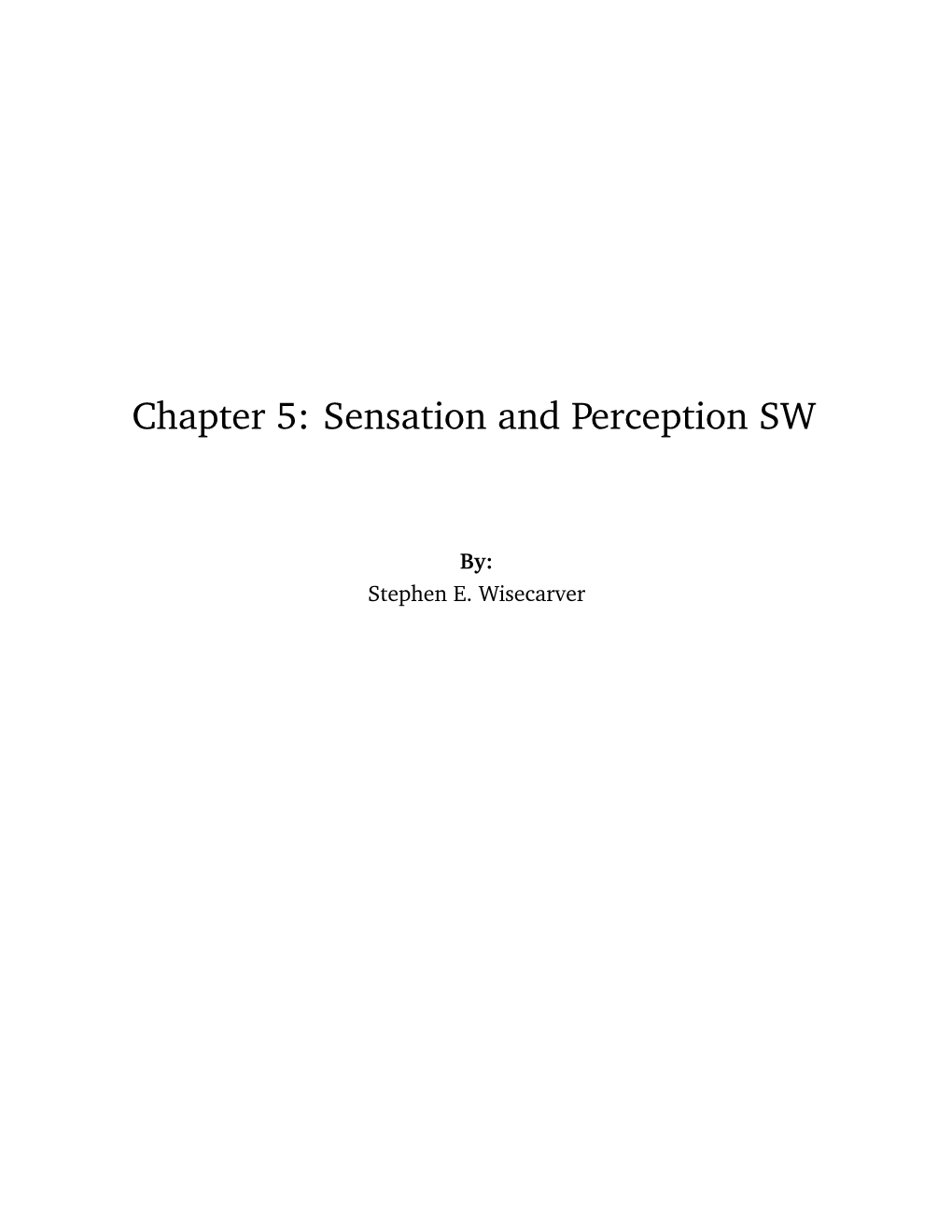 Chapter 5: Sensation and Perception SW