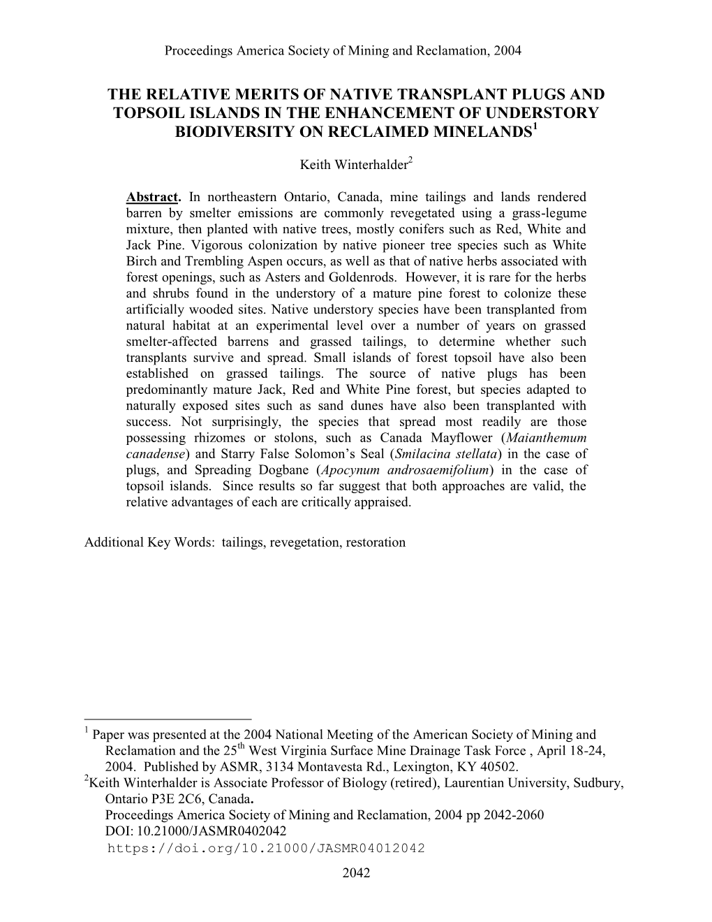 The Relative Merits of Native Plugs and Topsoil Islands in The