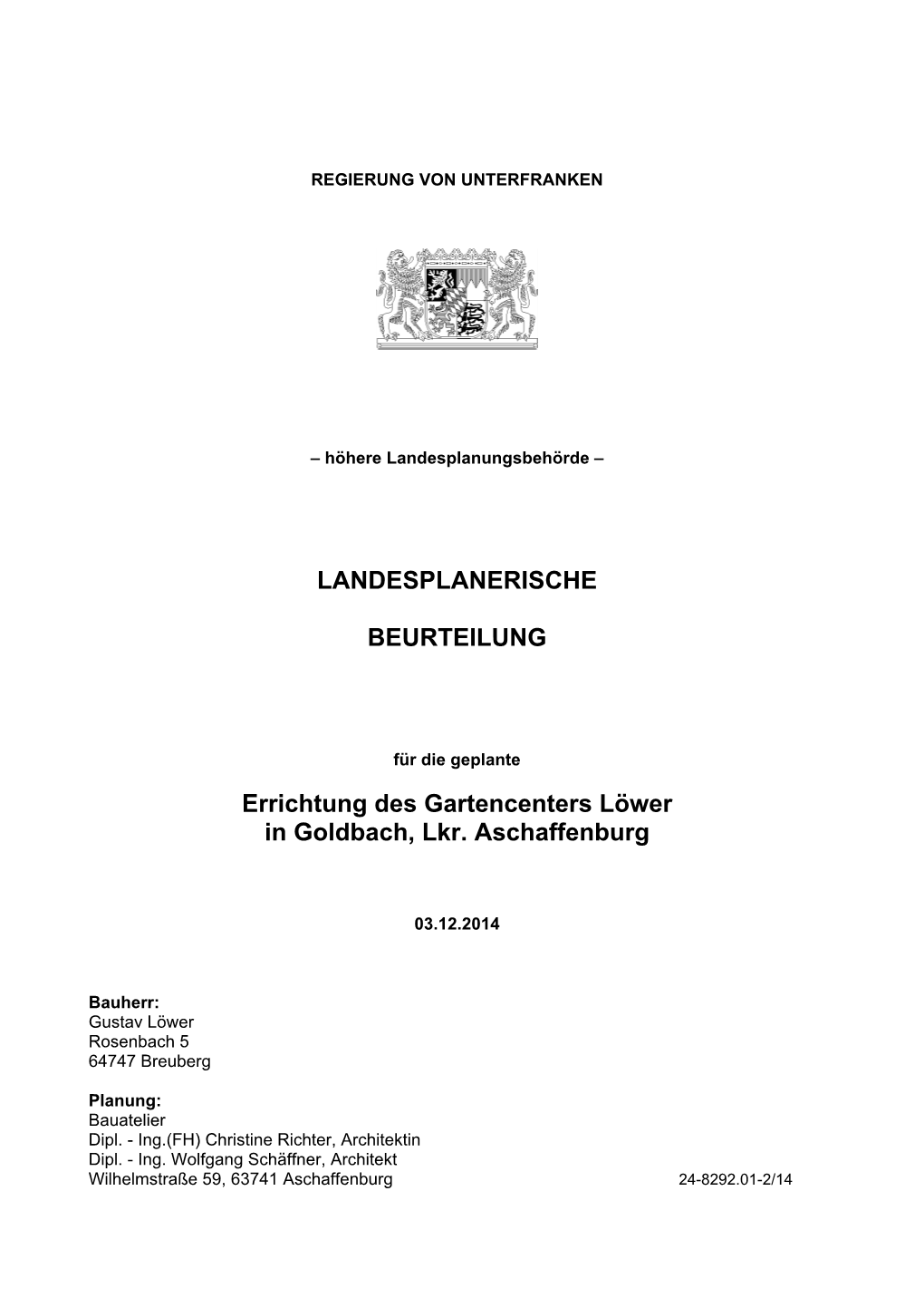 LANDESPLANERISCHE BEURTEILUNG Errichtung Des Gartencenters Löwer in Goldbach, Lkr. Aschaffenburg