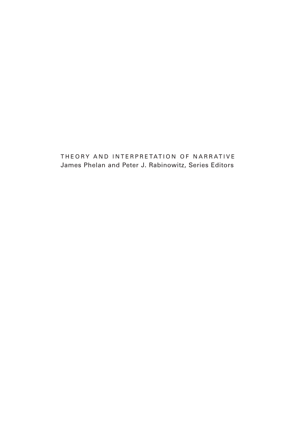 James Phelan and Peter J. Rabinowitz, Series Editors