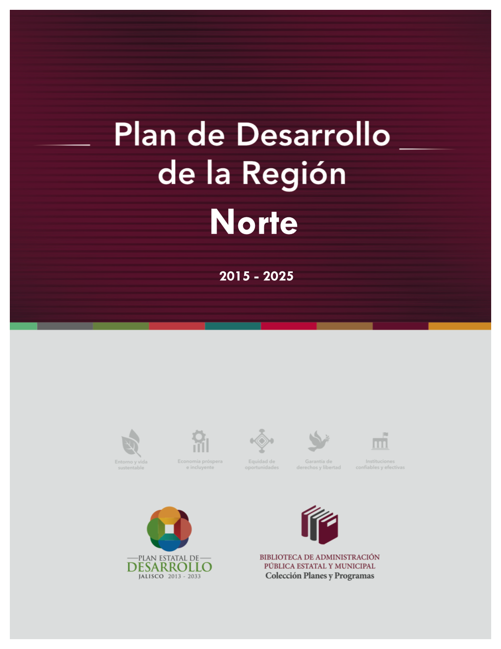 Pedjalisco 2013 - 2033 / Plan De Desarrollo De La Región Norte 1 CONTENIDO