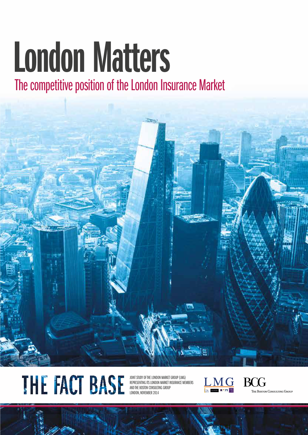 The Competitive Position of the London Insurance Market