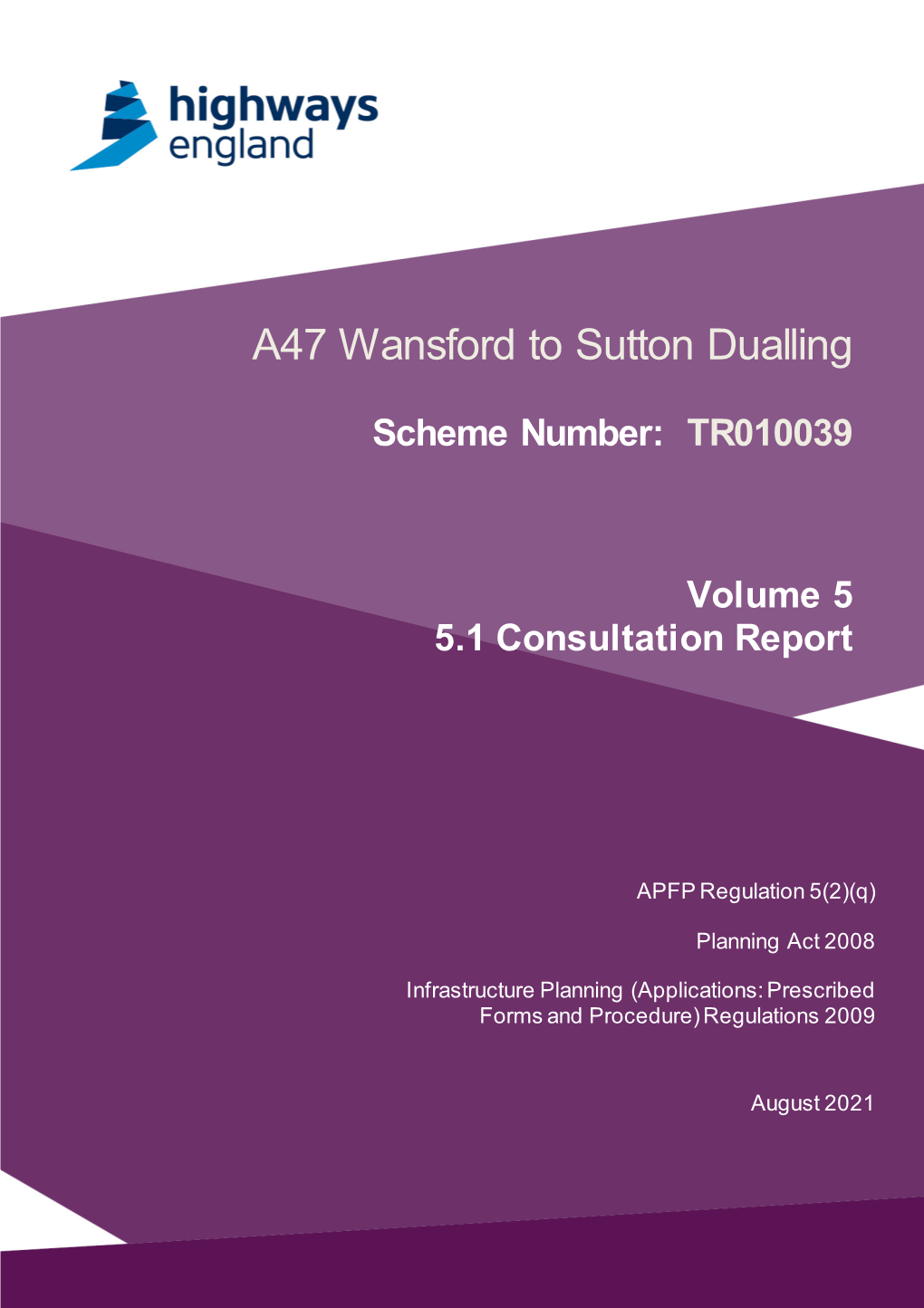 A47 Wansford to Sutton Dualling [Scheme Name] Scheme[Scheme Number: Number Trtr01003100xx]9 1.3 Introduction to the Application