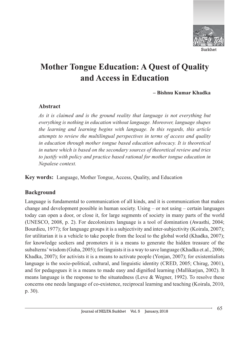 Mother Tongue Education: a Quest of Quality and Access in Education